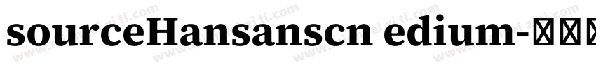 sourceHansanscn edium字体转换